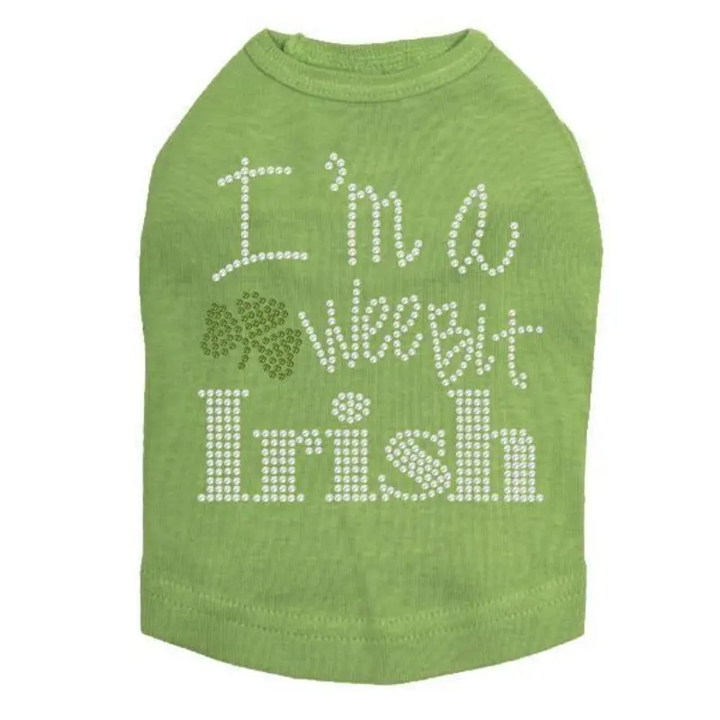 I'm A Wee Bit Irish Rhinestone Dog Tank